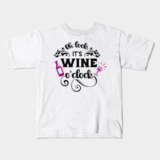 Oh Look It's Wine O'Clock Kids T-Shirt